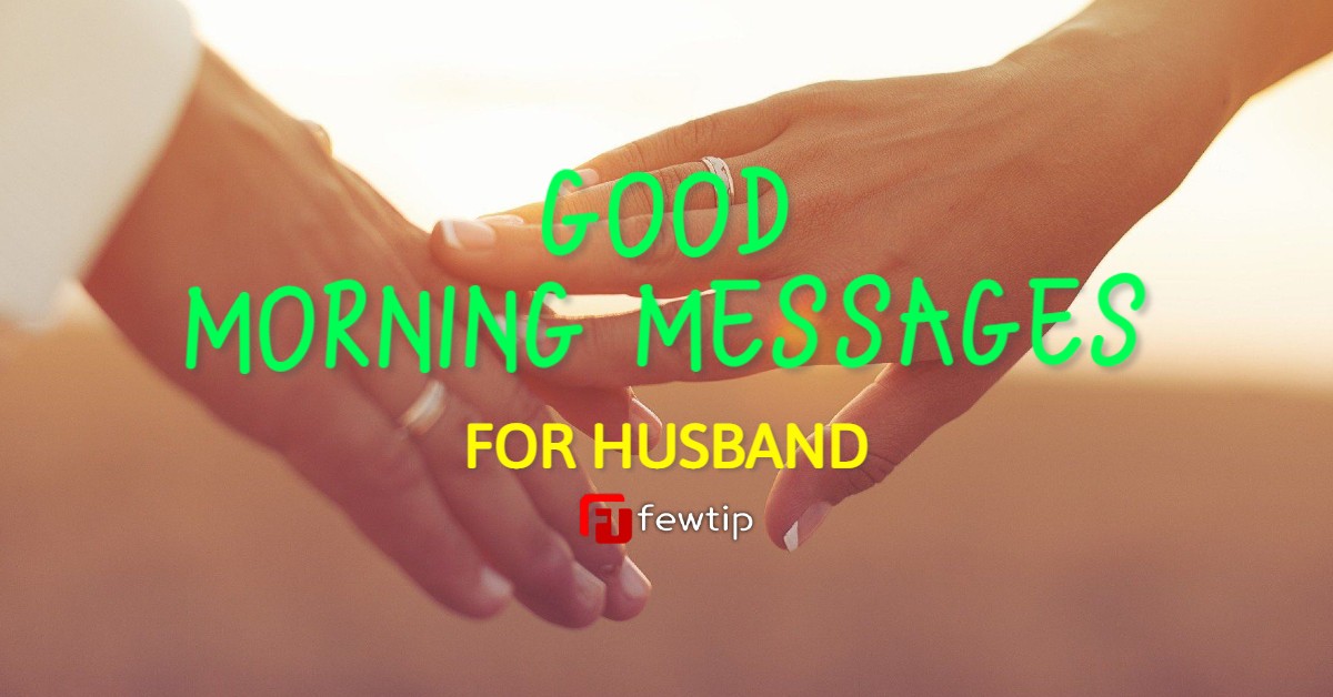 Good Morning Messages For Husband