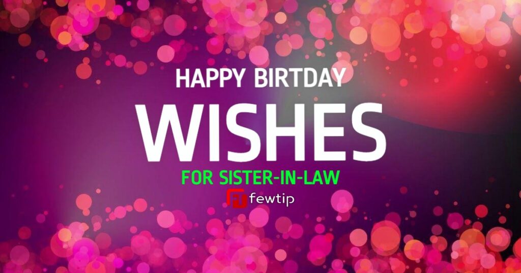 Happy Birthday Wishes for Sister In Law