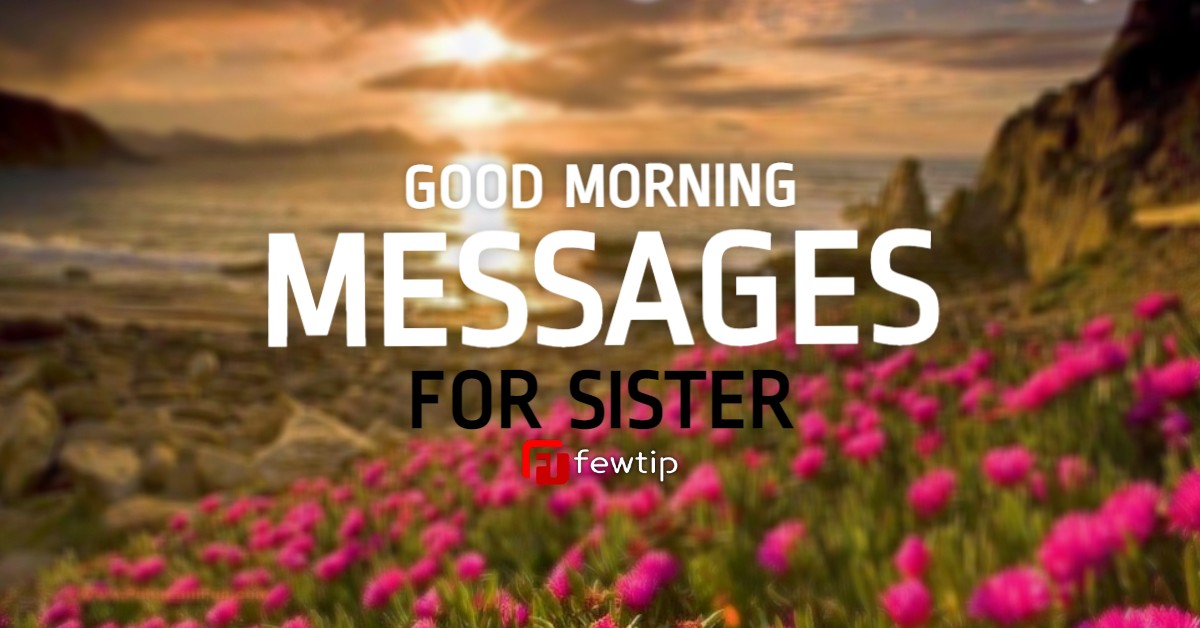 good morning messages for sister