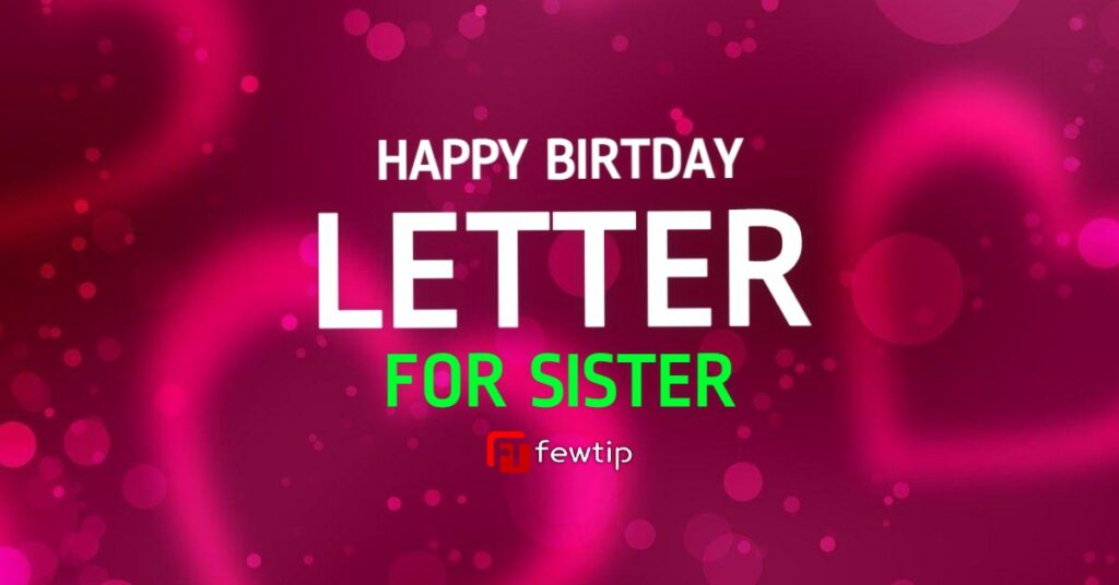 happy birthday letter for sister