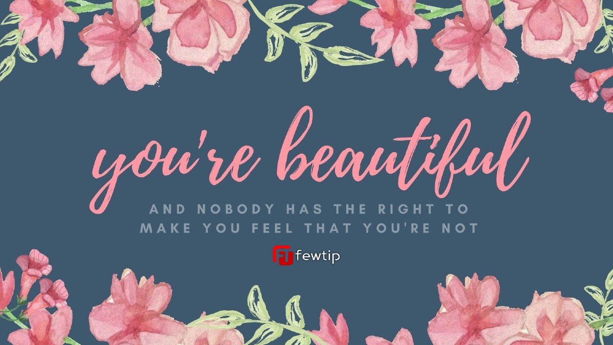 You are beautiful quotes