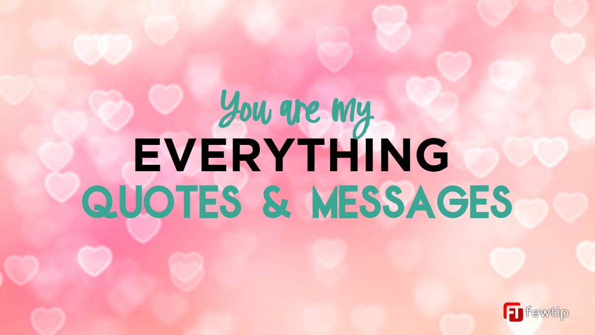 you are my everything quotes