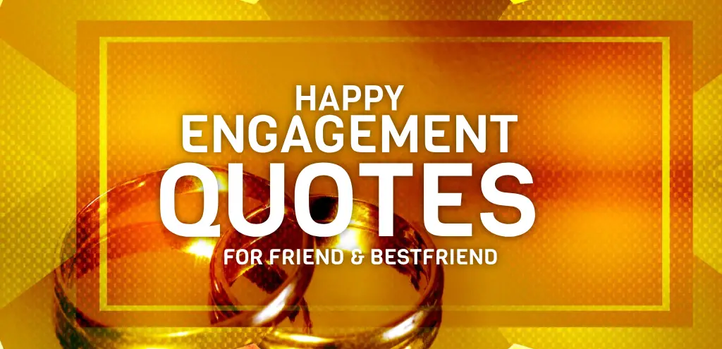 HAPPY ENGAGEMENT QUOTES